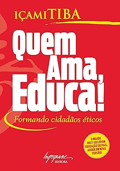 Quem Ama Educa Icami Tiba